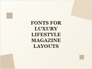 The Elegant Serifs of Luxury Magazine Design