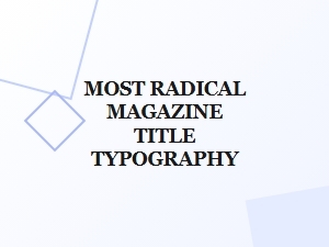 The Anatomy of Radical Magazine Headlines