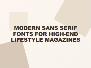 The Elegance of Contemporary Sans-Serifs